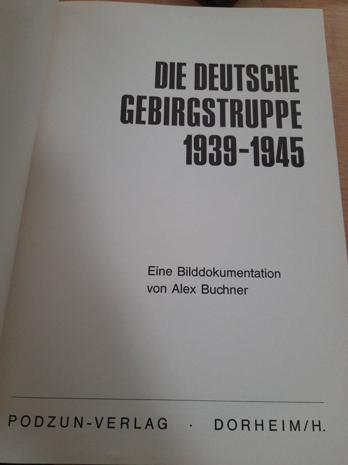 Die deutsche Gebirgstruppe 1939 - 1945 - Der Kampf der …“ (Alex